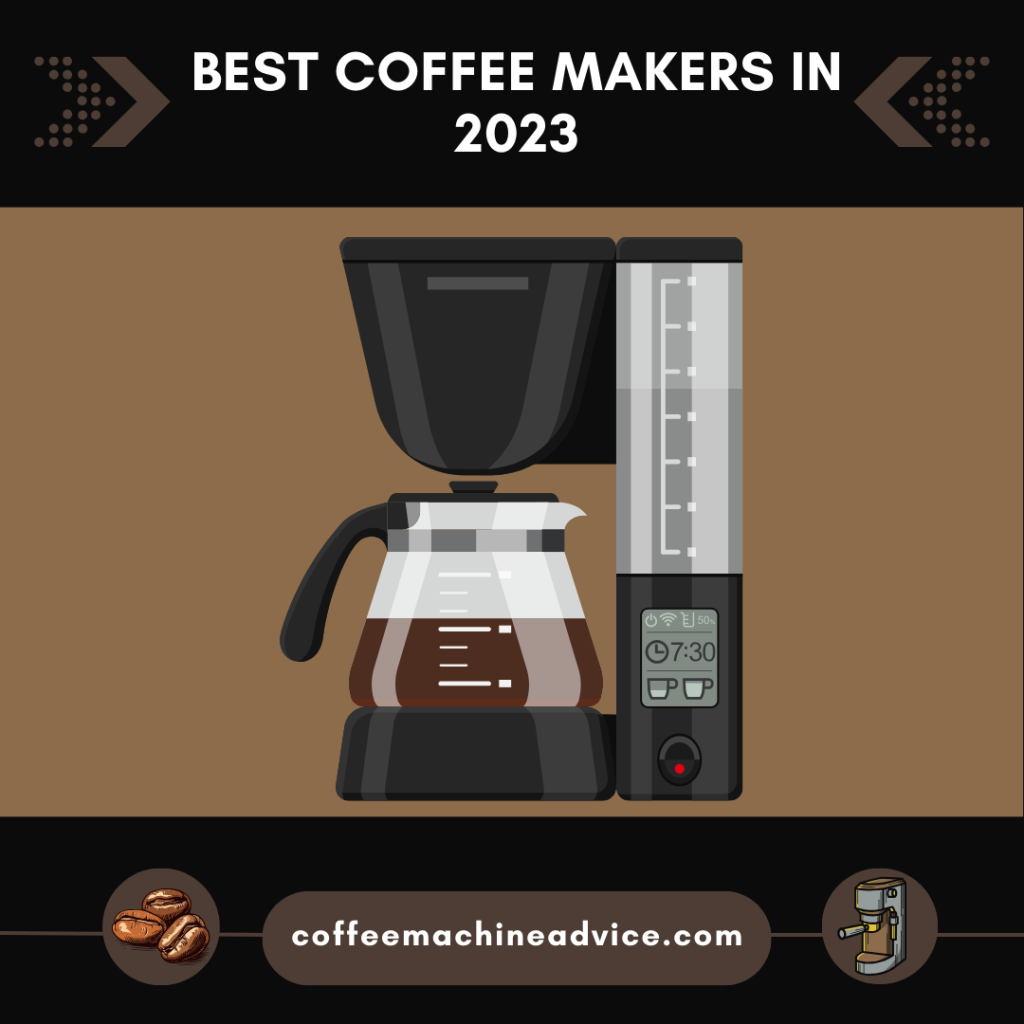 Best Coffee Makers in 2023